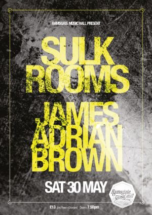 Sulk Rooms + James Adrian Brown
